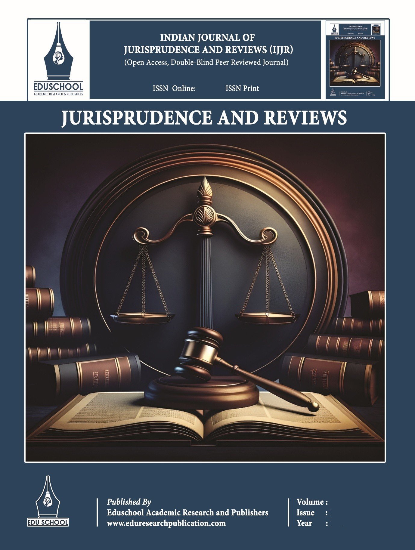 Indian Journal of Jurisprudence and Reviews (IJJR)